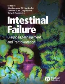 Intestinal Failure : Diagnosis, Management and Transplantation