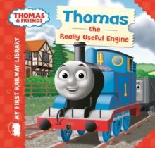 Thomas & Friends: My First Railway Library: Thomas the Really Useful Engine