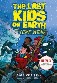 The Last Kids on Earth and the Cosmic Beyond