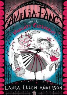 The Amelia Fang and the Naughty Caticorns