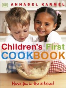 Children's First Cookbook : Have Fun In The Kitchen!