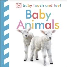 Baby Touch and Feel Baby Animals