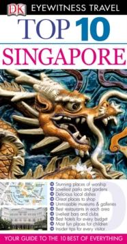 DK Eyewitness Top 10 Travel Guide: Singapore