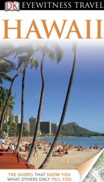 DK Eyewitness Travel Guide: Hawaii : Hawaii