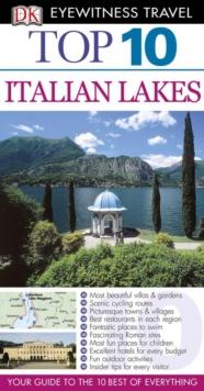 DK Eyewitness Top 10 Travel Guide: Italian Lakes : Italian Lakes