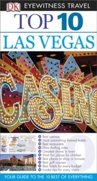 DK Eyewitness Top 10 Travel Guide: Las Vegas : Las Vegas