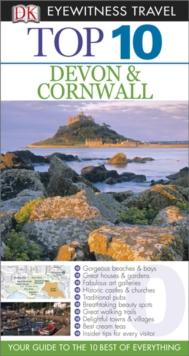 DK Eyewitness Top 10 Travel Guide: Devon & Cornwall : Devon & Cornwall