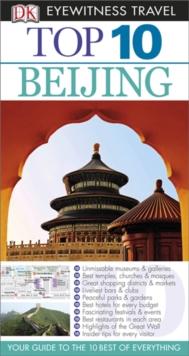 DK Eyewitness Top 10 Travel Guide: Beijing