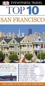 DK Eyewitness Top 10 Travel Guide: San Francisco : San Francisco