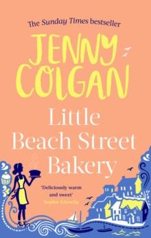 Little Beach Street Bakery : The ultimate feel-good read from the Sunday Times bestselling author