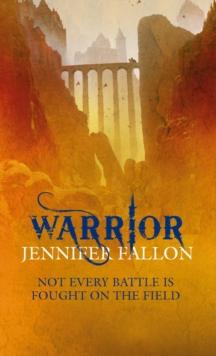 Warrior : Wolfblade trilogy Book Two