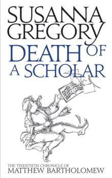 Death of a Scholar : The Twentieth Chronicle of Matthew Bartholomew