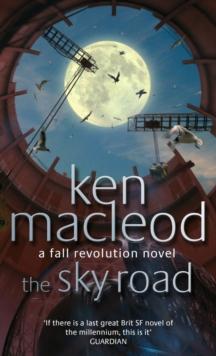 The Sky Road : Book Four: The Fall Revolution Series