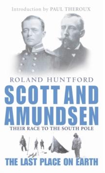 Scott And Amundsen : The Last Place on Earth