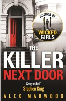 The Killer Next Door : An electrifying, addictive thriller you won't be able to put down