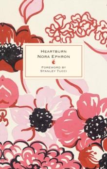 Heartburn : 40th Anniversary Edition