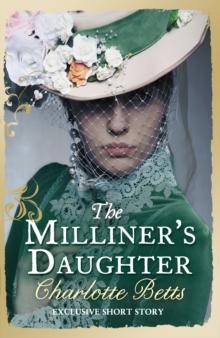 The Milliner's Daughter : A Short Story