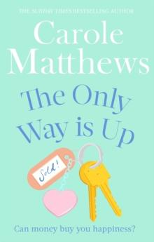 The Only Way is Up : The uplifting, heartwarming read from the Sunday Times bestseller