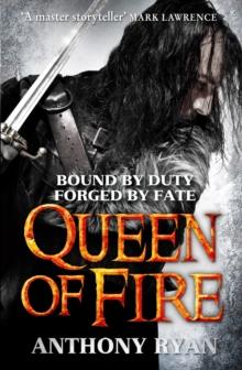 Queen of Fire : Book 3 of Raven's Shadow