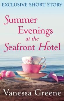 Summer Evenings at the Seafront Hotel : Exclusive Short Story