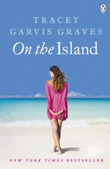 On The Island : The emotionally gripping and addictive New York Times bestseller