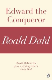 Edward the Conqueror (A Roald Dahl Short Story)