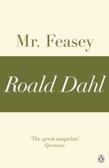 Mr Feasey (A Roald Dahl Short Story)