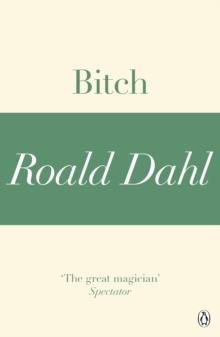 Bitch (A Roald Dahl Short Story)