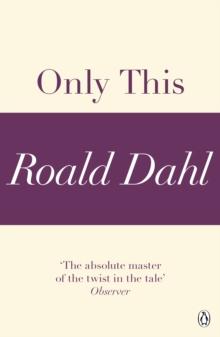 Only This (A Roald Dahl Short Story)