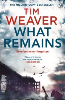 What Remains : The unputdownable thriller from author of Richard & Judy thriller No One Home