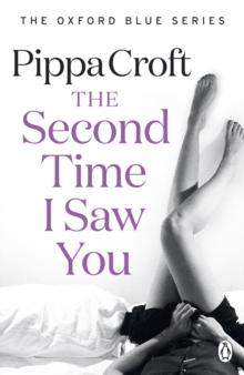 The Second Time I Saw You : The Oxford Blue Series #2