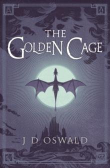 The Golden Cage : The Ballad of Sir Benfro Book Three