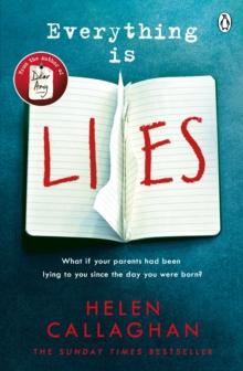 Everything Is Lies : From the Sunday Times bestselling author of Dear Amy