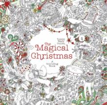 The Magical Christmas : A Colouring Book