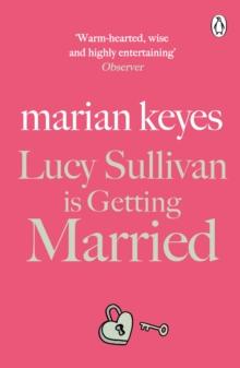 Lucy Sullivan is Getting Married : British Book Awards Author of the Year 2022