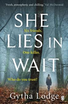 She Lies in Wait : The gripping Sunday Times bestselling Richard & Judy thriller pick