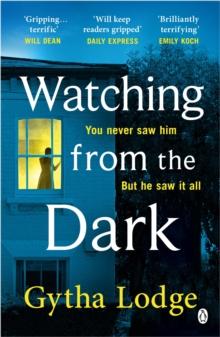 Watching from the Dark : The gripping new crime thriller from the Richard and Judy bestselling author