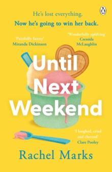 Until Next Weekend : The unforgettable and feel-good new novel that will make you laugh and cry