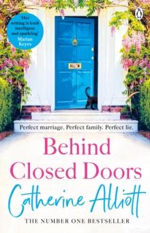 Behind Closed Doors : The emotionally gripping new novel from the Sunday Times bestselling author