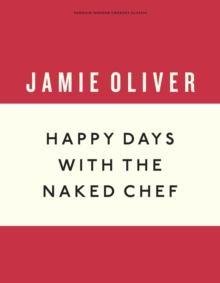 Happy Days with the Naked Chef