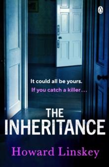 The Inheritance : The twisty and gripping new thriller from the author of Dont Let Him In