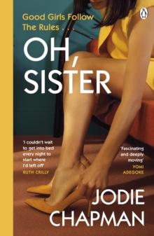 Oh, Sister : The powerful new novel from the author of Another Life