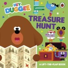 Hey Duggee: Treasure Hunt : A Lift-the-Flap Book