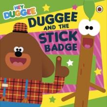 Hey Duggee: Duggee and the Stick Badge