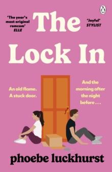 The Lock In : The Laugh-Out-Loud Romcom Shortlisted for the Bollinger Everyman Wodehouse Prize for Comic Fiction