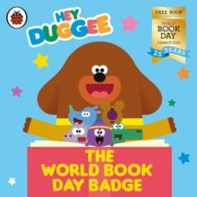 Hey Duggee: The World Book Day Badge : A World Book Day 2022 MINI BOOK