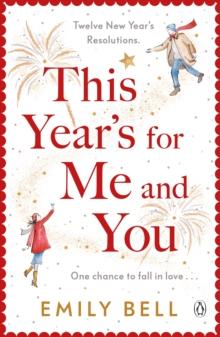 This Year's For Me and You : The heartwarming and uplifting story of love and second chances