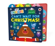 Hey Duggee: Cant Wait for Christmas : Tabbed Board Book