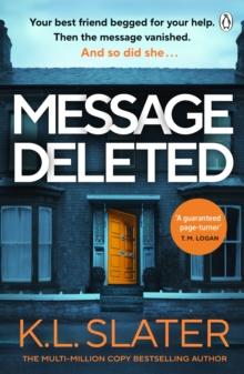 Message Deleted : The totally gripping new psychological thriller packed with twists