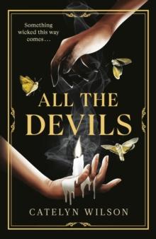 All The Devils : Are you ready for the spookiest, most addictive Dark Academia read of the year?